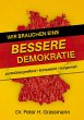 Wir brauchen eine bessere Demokratie - Bild 1