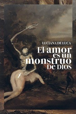 Cover El amor es un monstruo de Dios