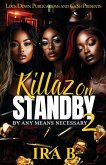 Killaz On Standby 2 Killaz On Standby 2