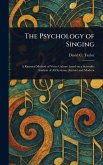The Psychology of Singing