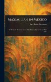 Maximilian in Mexico
