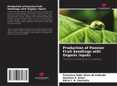 Production of Passion Fruit Seedlings with Organic Inputs Production of Passion Fruit Seedlings with Organic Inputs