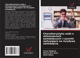Charakterystyka osób o sk¿onno¿ciach samobójczych i czynniki wp¿ywaj¿ce na recydyw¿ samobójcz¿ Charakterystyka osób o sk¿onno¿ciach samobójczych i czynniki wp¿ywaj¿ce na recydyw¿ samobójcz¿