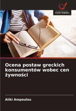 Cover Ocena postaw greckich konsumentów wobec cen ¿ywno¿ci