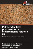 Petrografia delle principali rocce ornamentali lavorate in ES Petrografia delle principali rocce ornamentali lavorate in ES