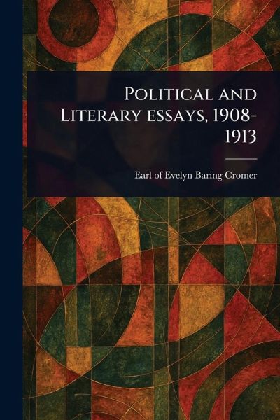 Political and Literary Essays, 1908-1913