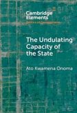 The Undulating Capacity of the State The Undulating Capacity of the State