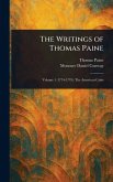 The Writings of Thomas Paine The Writings of Thomas Paine