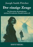 Der einzige Zeuge Der einzige Zeuge