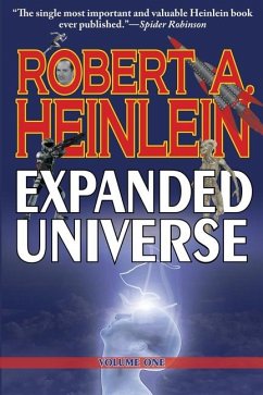 Robert A. Heinlein's Expanded Universe (Volume One) - Heinlein, Robert A