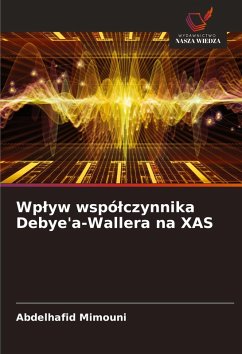 Cover Wp¿yw wspó¿czynnika Debye'a-Wallera na XAS