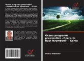 Ocena programu przesiedle¿ "Operacja Rudi Nyumbani" - Kenia Ocena programu przesiedle¿ "Operacja Rudi Nyumbani" - Kenia