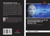 Nanotechnologies and the Commodification of Human Life Nanotechnologies and the Commodification of Human Life
