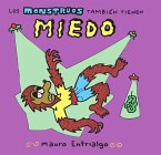 LOS MONSTRUOS TAMBIEN TIENEN MIEDO 2¦ ED
