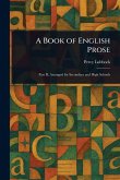 A Book of English Prose A Book of English Prose
