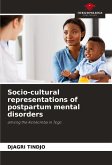 Socio-cultural representations of postpartum mental disorders Socio-cultural representations of postpartum mental disorders