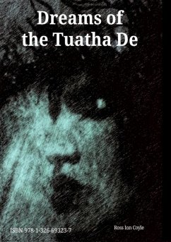 Dreams of the Tuatha De - Coyle, Ross