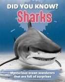Did You Know? Sharks Did You Know? Sharks