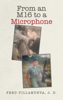 From an M16 to a Microphone - Villanueva J. D., Fred