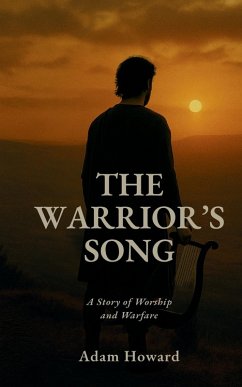The Warrior's Song - Howard, Adam