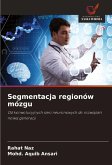 Segmentacja regionów mózgu Segmentacja regionów mózgu