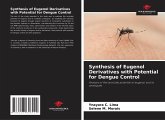 Synthesis of Eugenol Derivatives with Potential for Dengue Control Synthesis of Eugenol Derivatives with Potential for Dengue Control