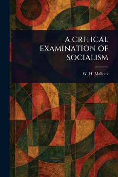 Cover A Critical Examination of Socialism