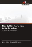 Non tutti i fiori, non tutte le spine