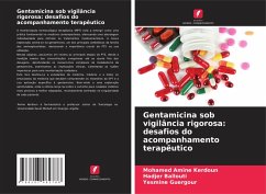 Gentamicina sob vigilância rigorosa: desafios do acompanhamento terapêutico - Kerdoun, Mohamed Amine;Ballouti, Hadjer;Guergour, Yesmine