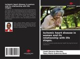 Ischemic heart disease in women and its relationship with life stages. Ischemic heart disease in women and its relationship with life stages.
