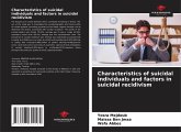 Characteristics of suicidal individuals and factors in suicidal recidivism Characteristics of suicidal individuals and factors in suicidal recidivism