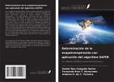 Determinación de la evapotranspiración con aplicación del algoritmo SAFER Determinación de la evapotranspiración con aplicación del algoritmo SAFER