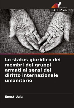 Cover Lo status giuridico dei membri dei gruppi armati ai sensi del diritto internazionale umanitario