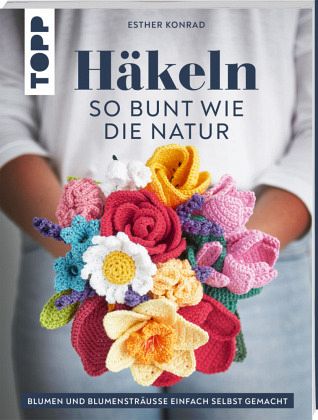 Häkeln so bunt wie die Natur (Mängelexemplar) Häkeln so bunt wie die Natur (Mängelexemplar)