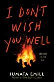 I Don't Wish You Well (eBook, ePUB) I Don't Wish You Well (eBook, ePUB)