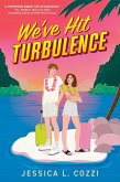 We've Hit Turbulence (eBook, ePUB)