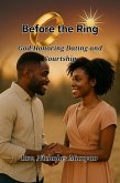 Before the Ring: God-Honoring Dating and Courtship (eBook, ePUB) Before the Ring: God-Honoring Dating and Courtship (eBook, ePUB)
