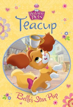 Teacup: Belle's Star Pup (Disney Princess: Palace Pets) (eBook, ePUB) Cover Teacup: Belle's Star Pup (Disney Princess: Palace Pets) (eBook, ePUB)