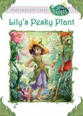 Lily's Pesky Plant (Disney Fairies) (eBook, ePUB)