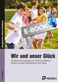 Wir und unser Glück (eBook, PDF)