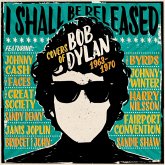 I Shall Be Released-Covers Of Bob Dylan 1963-70 I Shall Be Released-Covers Of Bob Dylan 1963-70