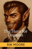 The Hunt For Dogman (eBook, ePUB) The Hunt For Dogman (eBook, ePUB)
