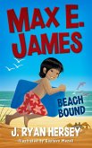Max E. James: Beach Bound (eBook, ePUB)