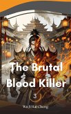 The Brutal Blood Killer (eBook, ePUB) The Brutal Blood Killer (eBook, ePUB)
