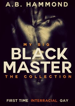 Cover My Big Black Gay Master - The Collection [Gay Interracial BDSM] (eBook, ePUB)