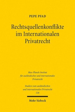 Rechtsquellenkonflikte im Internationalen Privatrecht (eBook, PDF) Cover Rechtsquellenkonflikte im Internationalen Privatrecht (eBook, PDF)