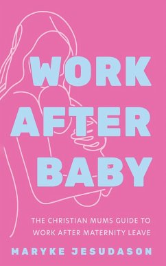Work After Baby (eBook, ePUB)