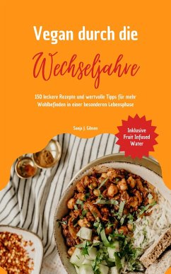 Cover Vegan durch die Wechseljahre: 150 Rezepte mit Vitaminwasser (eBook, ePUB)