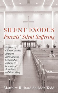 Silent Exodus-Parents' Silent Suffering (eBook, ePUB) Silent Exodus-Parents' Silent Suffering (eBook, ePUB)