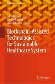 Blockchain-Assisted Technologies for Sustainable Healthcare System (eBook, PDF)